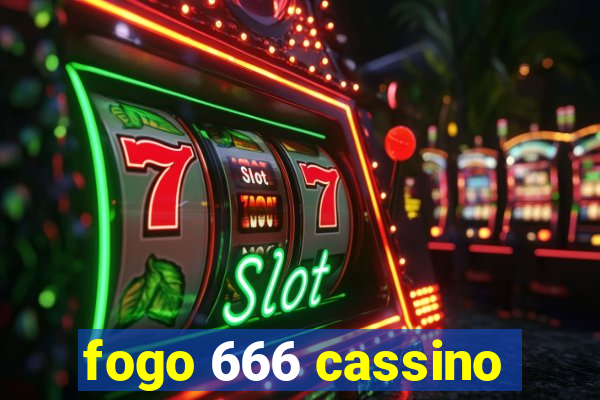 fogo 666 cassino